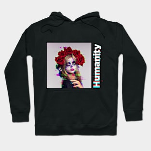 humanity girl with cool skull makeup rose Hoodie